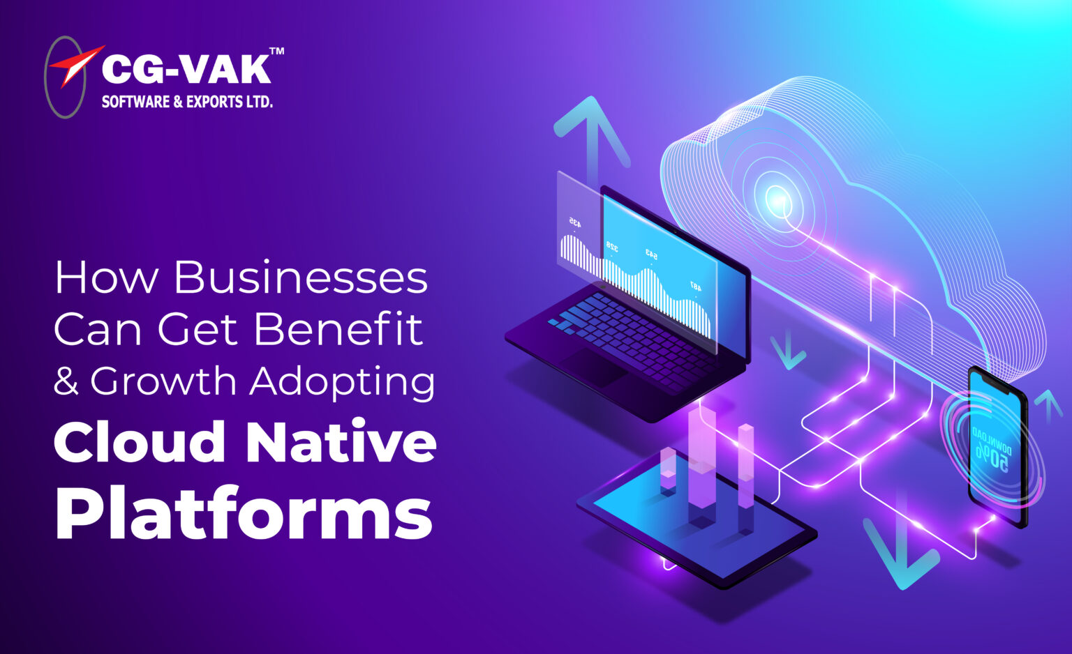 How Businesses Can Get Benefit & Growth Adopting Cloud Native Platforms