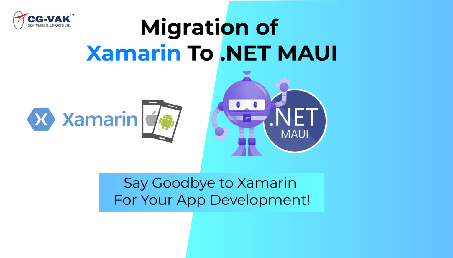 Migration of Xamarin To .NET MAUI- Say Goodbye to Xamarin For Your App Development!