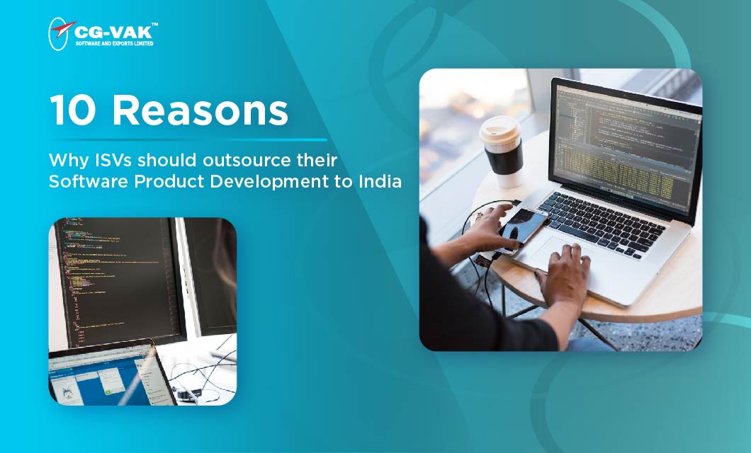 10 Reasons Why ISVs should outsource their Software Product Development to India