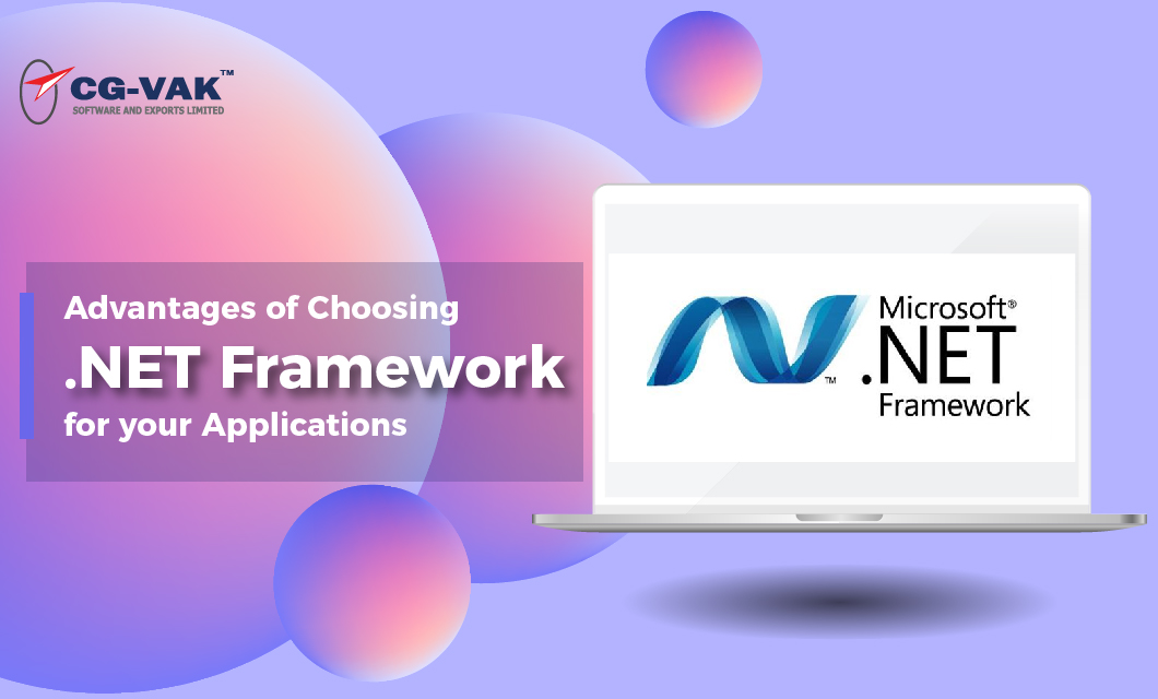 Advantages of Choosing .NET Framework for your Applications