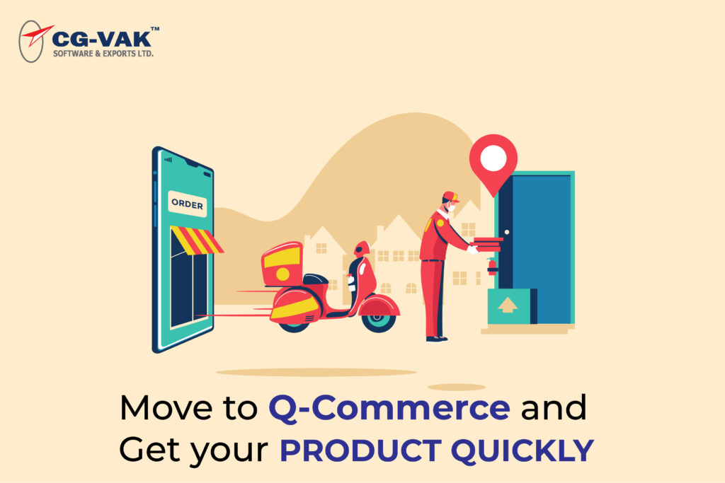 Move to Q-Commerce and Get your Product Quickly