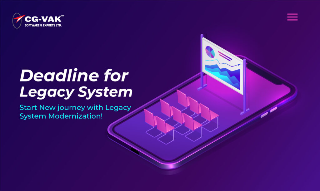 Its Deadline for Legacy System – Start New journey with Legacy System Modernization!