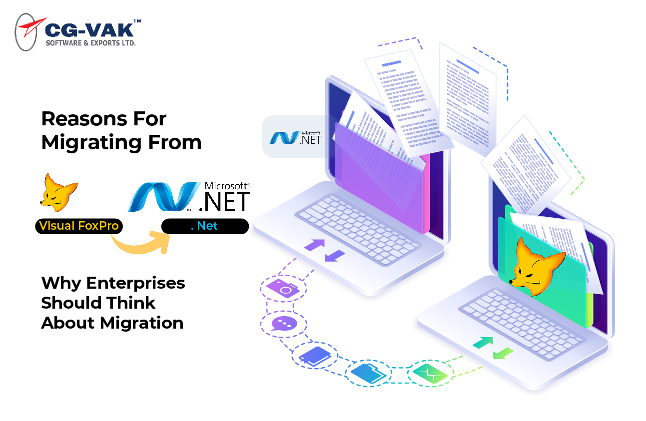 Reasons for Migrating from Visual FoxPro to .Net- Why enterprises should think about migration