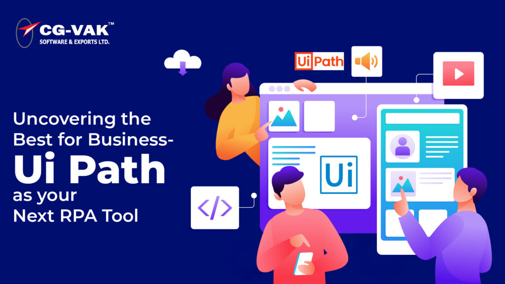 Uncovering the Best for Business- UiPath as your Next RPA Tool