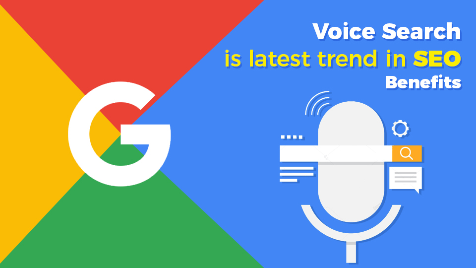 Voice Search is latest trend in SEO – Benefits