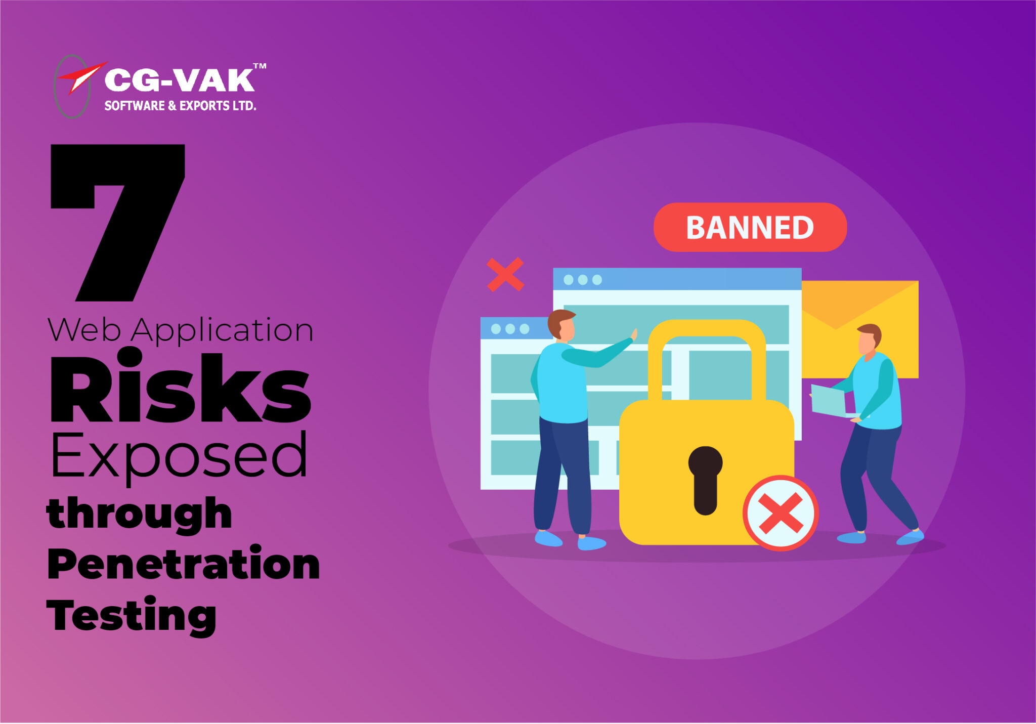7 Web Application Risks Exposed through Penetration Testing